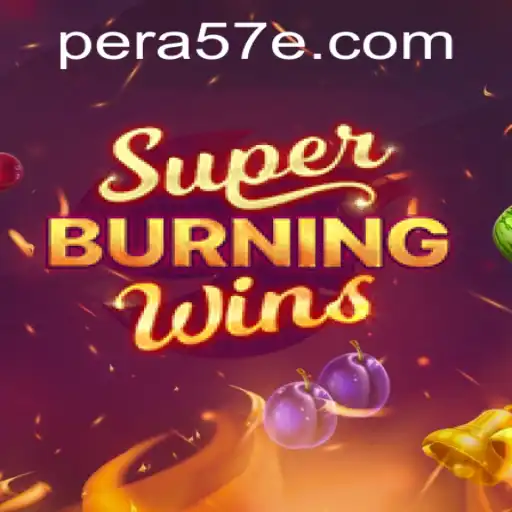 Explore the Thrills of SuperBurningWins with PERA57 PH
